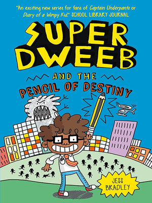 cover image of Super Dweeb and the Pencil of Destiny